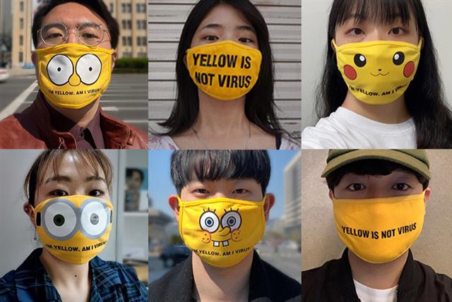‘Yellow is not virus(노란색/아시아인은 바이러스가 아니다)’ 한국 청년들이 노란색 마스크를 쓰고 온라인에 ‘옐로우 마스크 캠페인’을 시작한다.  옐로우 마스크 캠페인은 코로나19 사태로 세계 곳곳에서 아시아인에 대한 혐오와 인종차별로 인한 범죄가 갈수록 심각해지고 있는 상황에 아시아 인종을 대표하는 노란색으로 제작, ‘I’m yellow. Am I virus?(나는 노랗다. 그렇다면 나도 바이러스인가?)’라는 메시지를 통해 피부색을 두고 바이러스(보균자)라 단정 및 비난하는 일부 모순적인 행태를 비판, 풍자했다.  청년 공익광고 활동가 모임은 주요 SNS를 통해 해시태그 #yellowisnotvirus를 달아 캠페인 참여 및 점점 심화되고 있는 차별과 혐오행위에 대한 인식 전환과 함께 불식될 수 있는 계기가 될 수 있길 바란다 밝혔다. 한편 이번 캠페인은 사이버외교사절단 반크(단장 박기태), 이제석 광고연구소(대표 이제석), 청년 공익광고 활동가 모임(청공모)가 참여했다. 2020.7.28 청년 공익광고 활동가 모임 제공