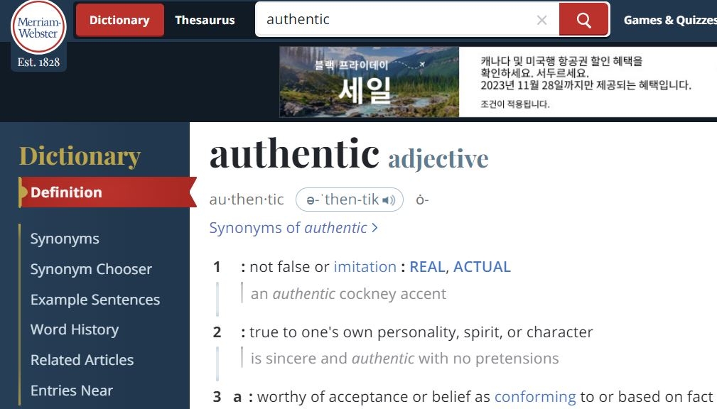 메리엄 웹스터 사전 홈페이지에서 ‘올해의 단어’로 선정된 ‘authentic’을 검색했더니 이렇게 나온다.