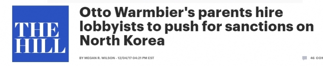 오토 웜비어의 부모가 북한 대북제재 압박을 위해 로비스트를 고용했다는 제목의 미국 의회 전문지 더 힐의 4일(현지시간) 기자 제목.