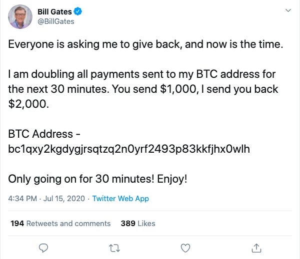 15일(현지시간) 해킹당한 빌 게이츠 전 마이크로소프트 창업자의 트위터 계정.  ‘30분 안에 1000달러(약 120만원)를 비트코인으로 보내면 돈을 2배로 돌려주겠다’는 내용의 글이 올라왔다가 삭제됐다.
