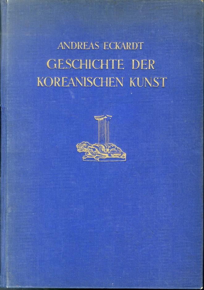 안드레아스 에카르트가 1929년 펴낸 ‘조선미술사’ 표지.
